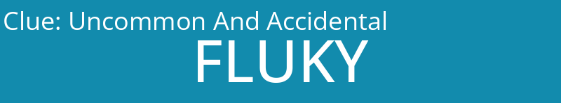 Uncommon And Accidental