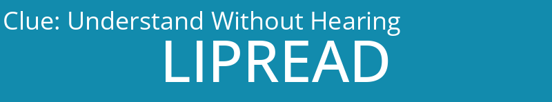 Understand Without Hearing