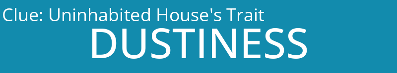 Uninhabited House's Trait