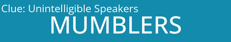 Unintelligible Speakers