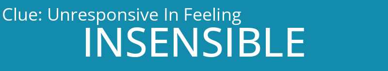 Unresponsive In Feeling