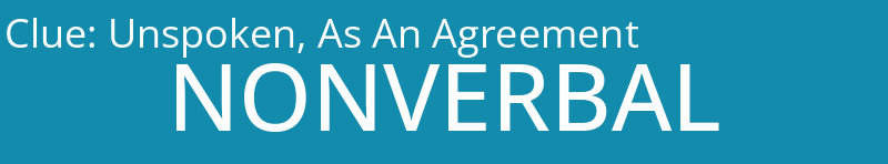 Unspoken, As An Agreement