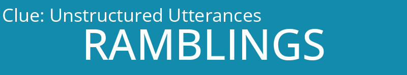 Unstructured Utterances