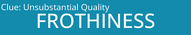 Unsubstantial Quality