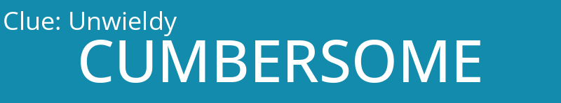 Unwieldy
