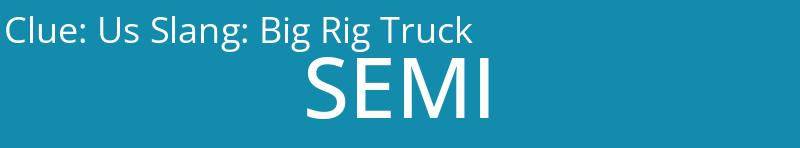 Us Slang: Big Rig Truck