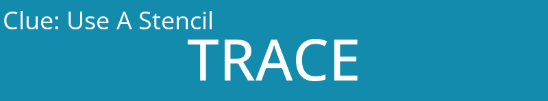 Use A Stencil