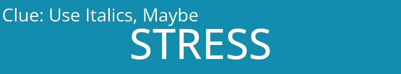 Use Italics, Maybe