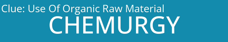 Use Of Organic Raw Material