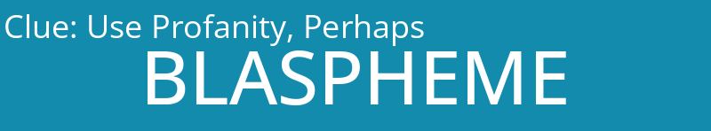 Use Profanity, Perhaps