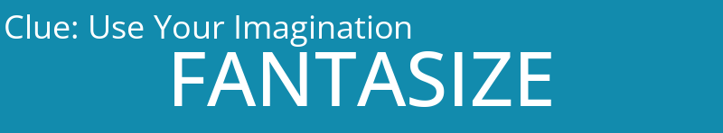 Use Your Imagination