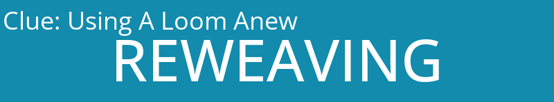 Using A Loom Anew