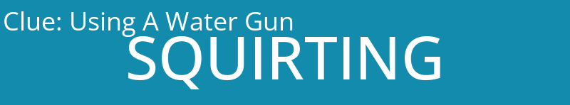 Using A Water Gun