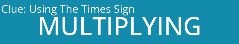 Using The Times Sign