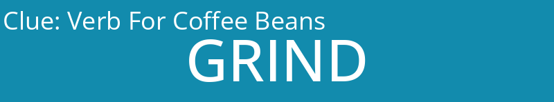 Verb For Coffee Beans