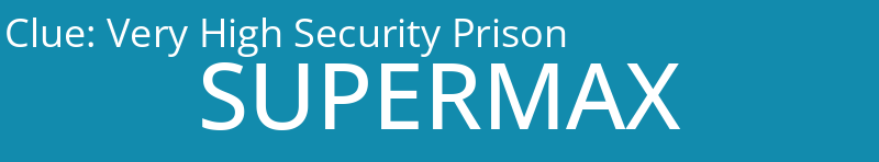 Very High Security Prison