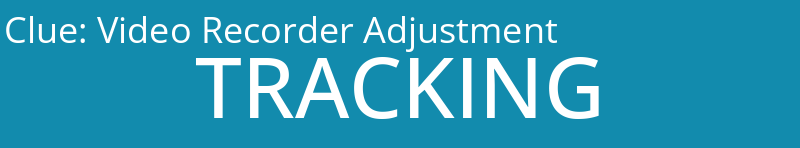 Video Recorder Adjustment