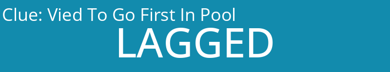 Vied To Go First In Pool