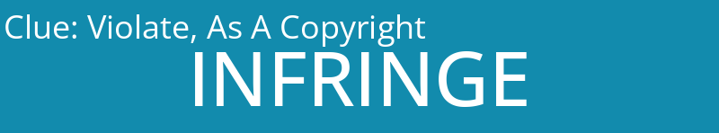Violate, As A Copyright