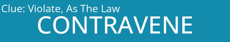 Violate, As The Law