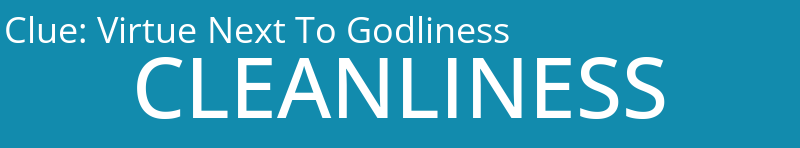 Virtue Next To Godliness