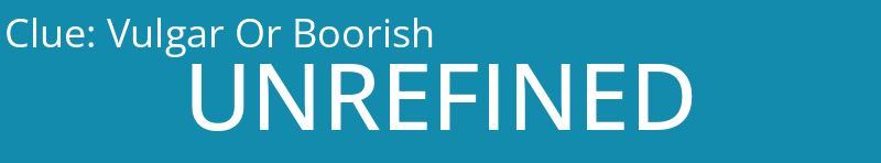 Vulgar Or Boorish