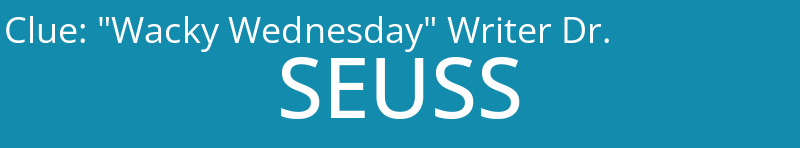 "Wacky Wednesday" Writer Dr.