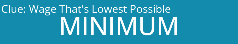 Wage That's Lowest Possible