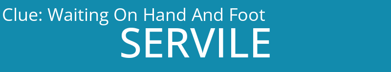 Waiting On Hand And Foot