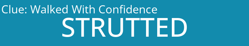 Walked With Confidence