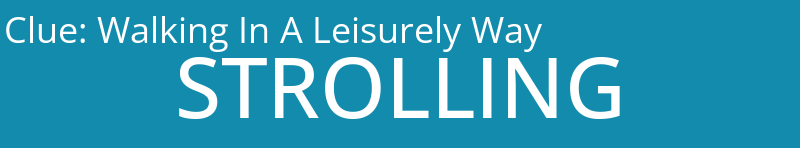 Walking In A Leisurely Way