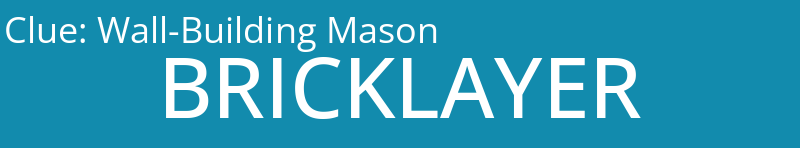 Wall-Building Mason