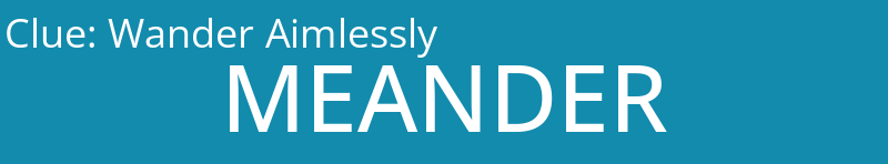 Wander Aimlessly