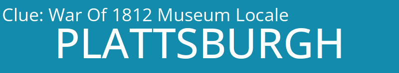 War Of 1812 Museum Locale