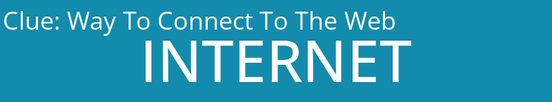 Way To Connect To The Web