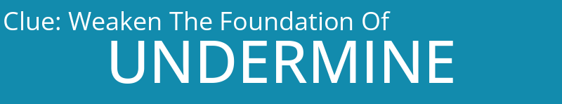 Weaken The Foundation Of