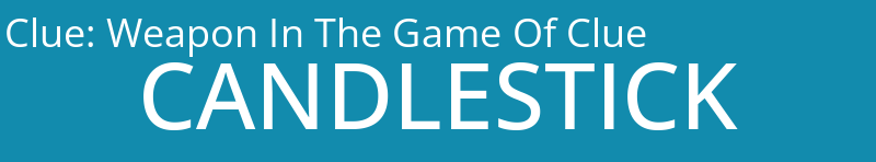 Weapon In The Game Of Clue