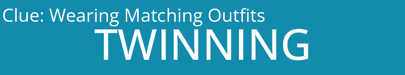 Wearing Matching Outfits