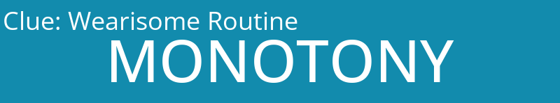 Wearisome Routine