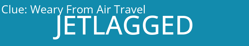 Weary From Air Travel