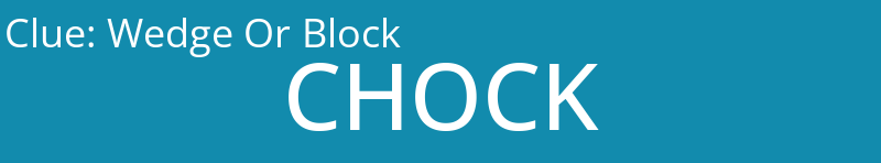 Wedge Or Block