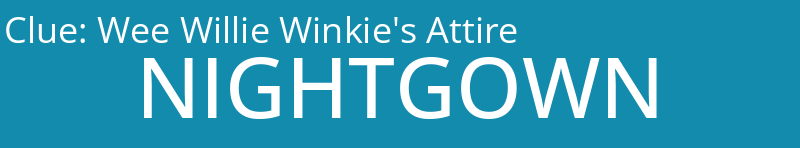 Wee Willie Winkie's Attire