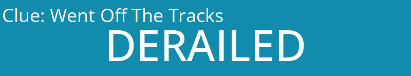 Went Off The Tracks
