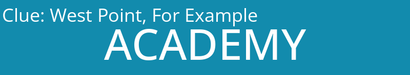 West Point, For Example