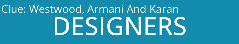 Westwood, Armani And Karan