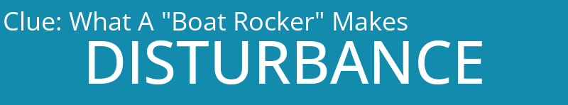 What A "Boat Rocker" Makes
