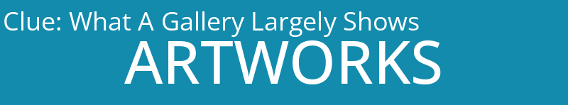 What A Gallery Largely Shows