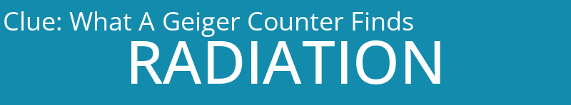 What A Geiger Counter Finds