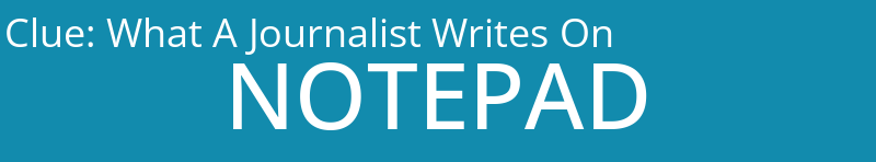 What A Journalist Writes On