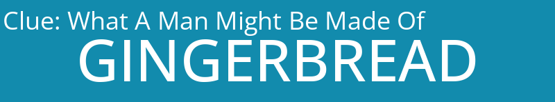 What A Man Might Be Made Of